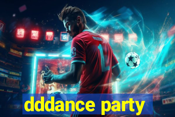 dddance party